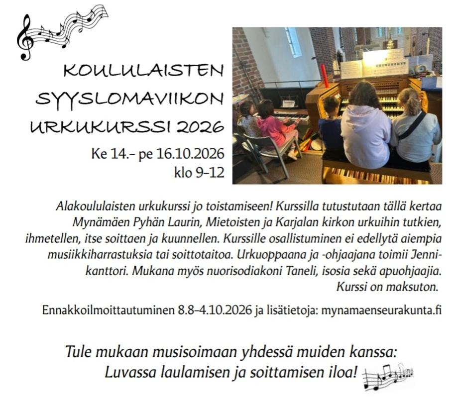 Alakoululaisille musiikkitoimintaa syksyllä 2026 -juliste: Syyslomaviikon urkukurssi
